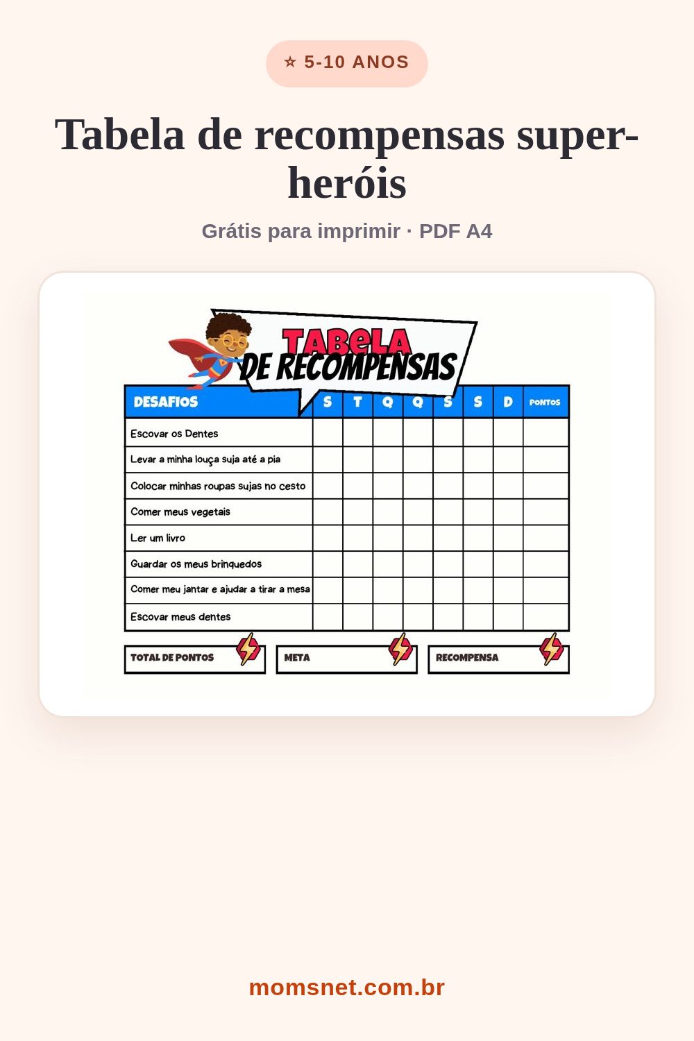Tabela semanal de desafios com menino super-herói, total de pontos, meta e recompensa