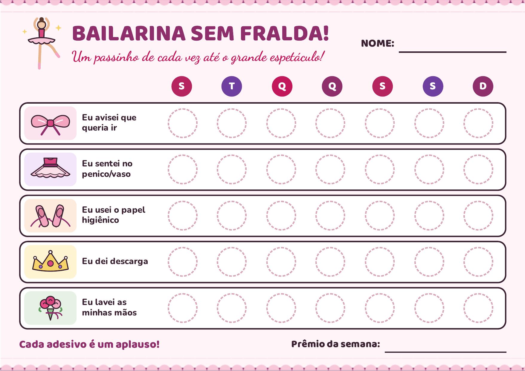 Tabela de desfralde bailarina — Tabela semanal com tema de bailarina para marcar avisar, sentar no penico, usar papel, dar descarga e lavar as mãos.