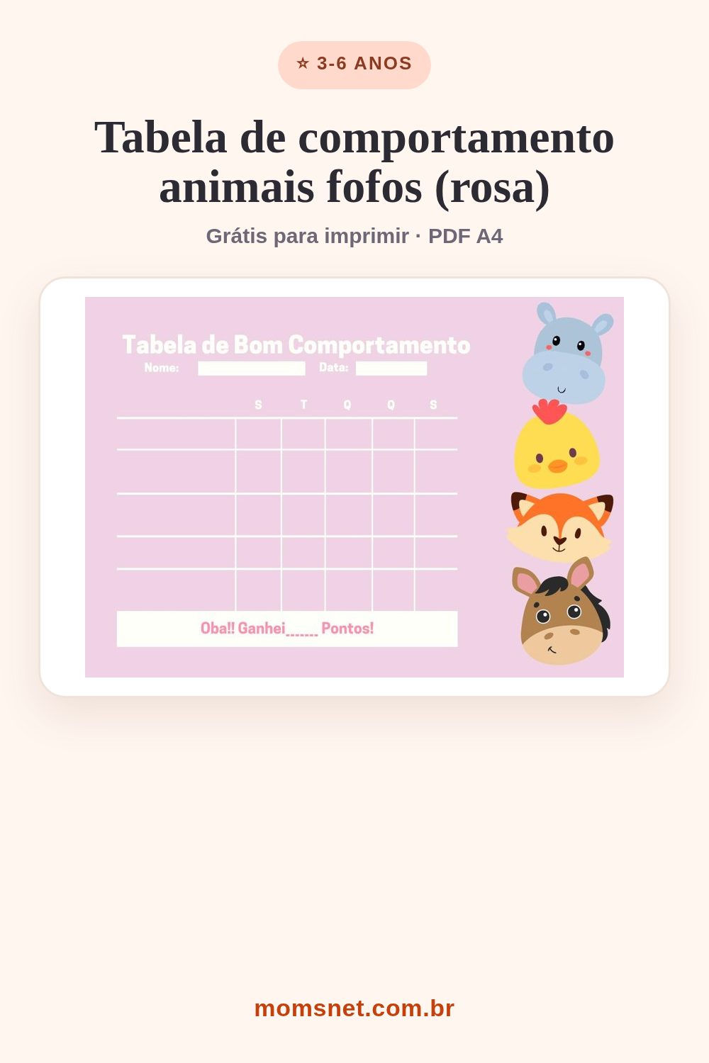 Tabela de bom comportamento rosa com hipopótamo, patinho, raposa e cavalinho e espaço para marcar os dias da semana