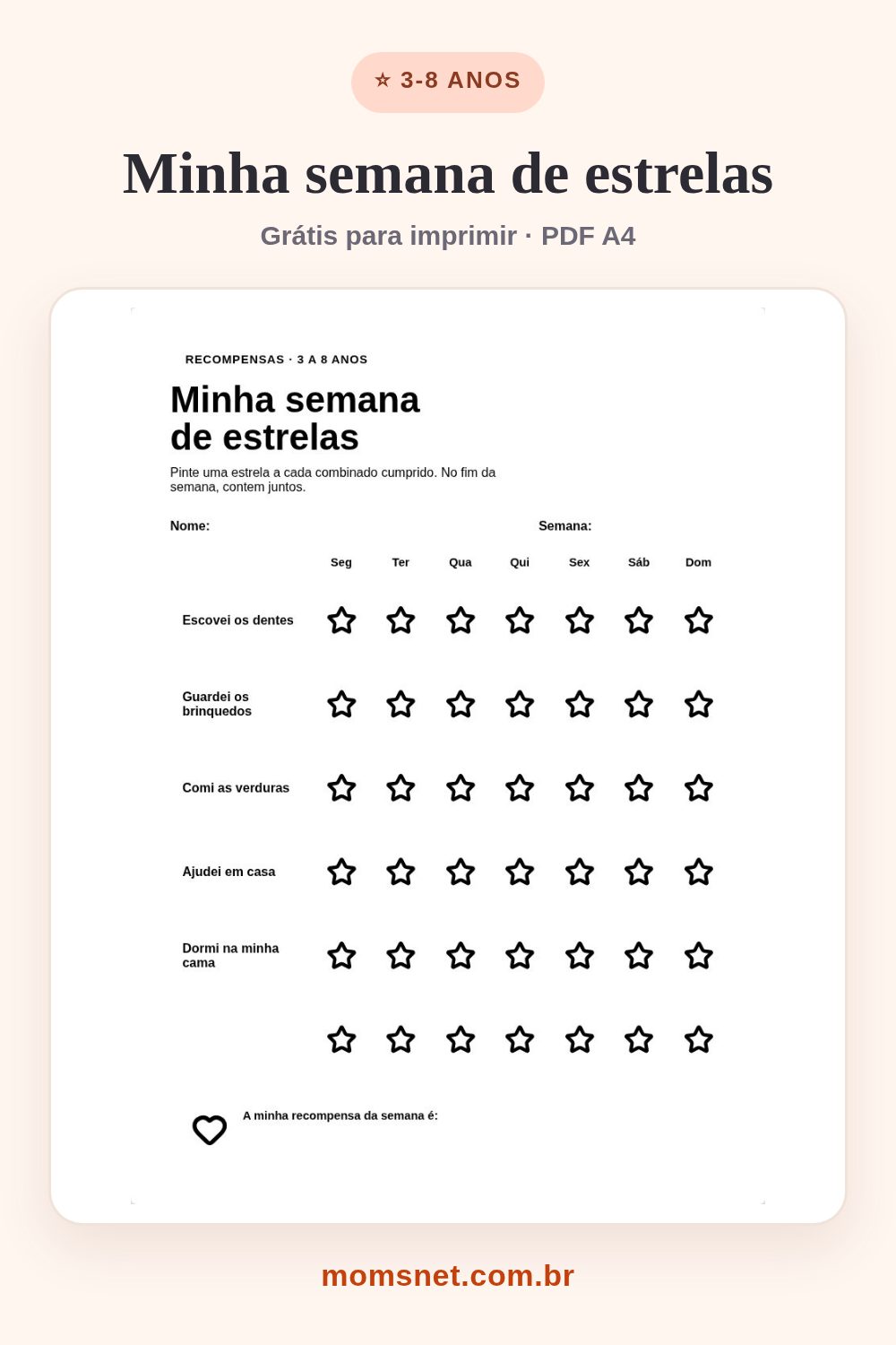 Minha semana de estrelas — Cinco combinados por dia da semana: marque uma estrela em cada conquista.