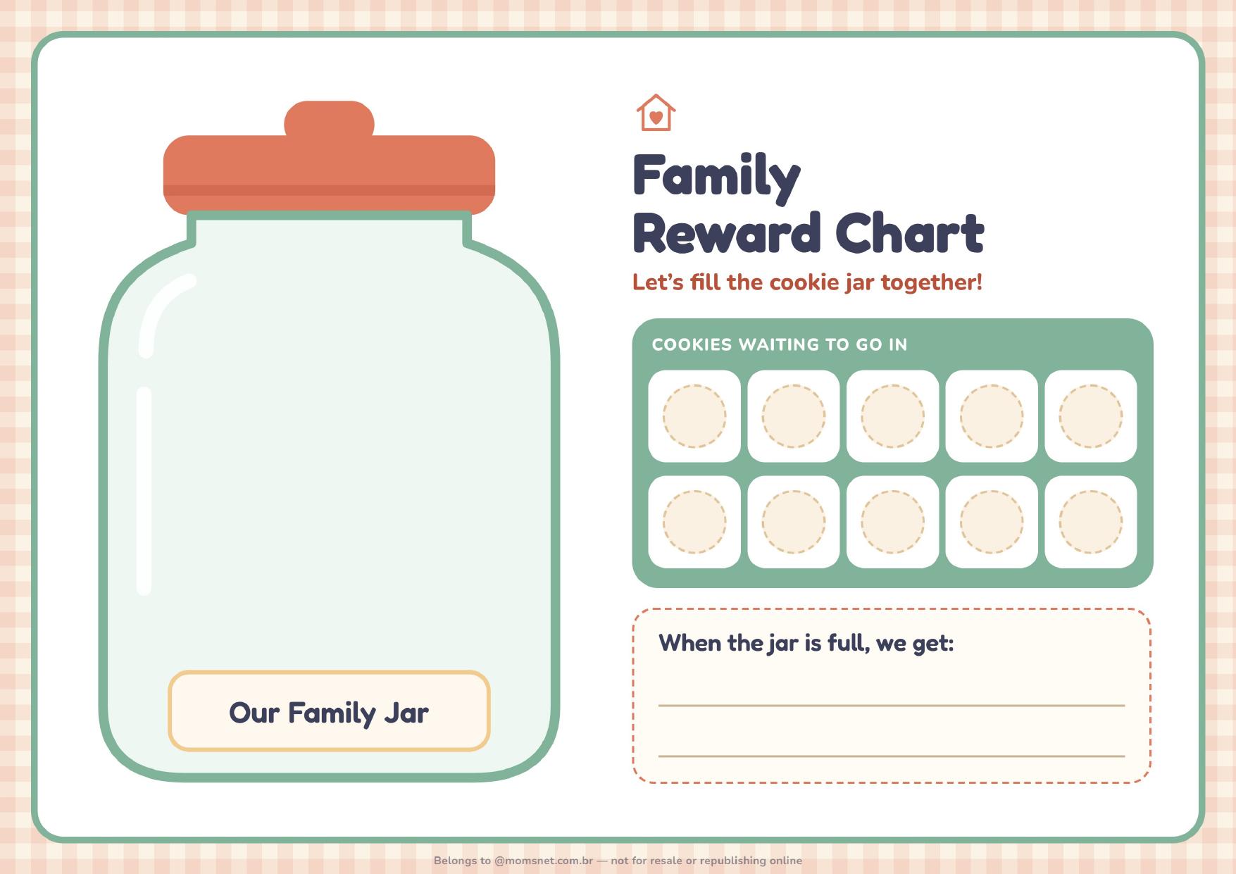 Family reward chart β A three-page kit with a cookie jar, cut-out pieces and guidance for encouraging family teamwork.