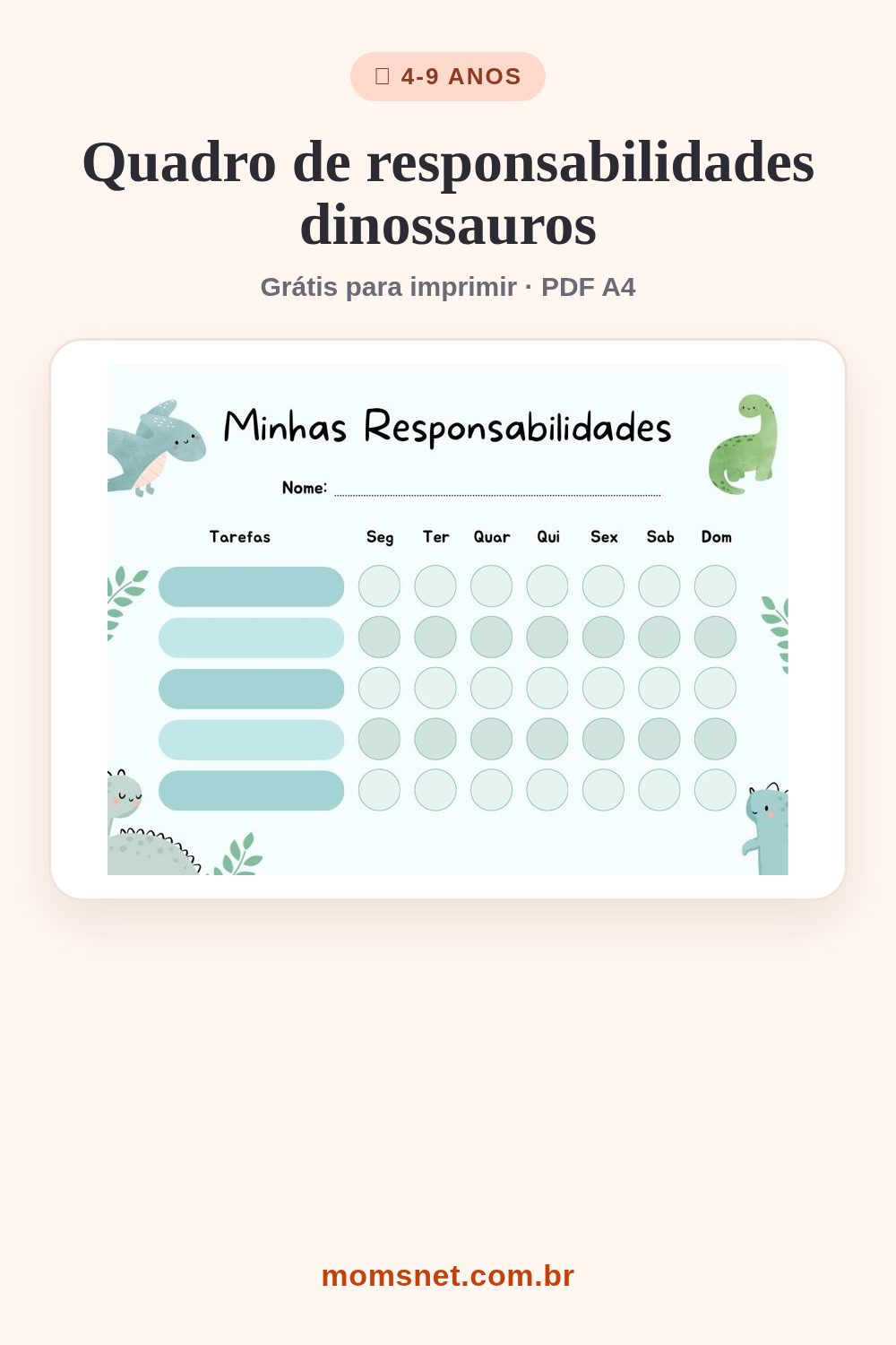 Quadro "minhas responsabilidades" verde-água com dinossauros e círculos para marcar cada dia
