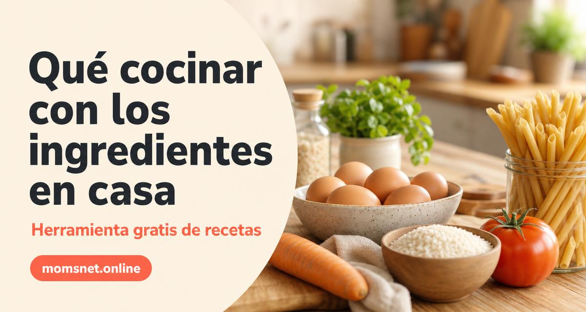 Tarjeta para compartir con el texto "Qué cocinar con los ingredientes en casa" e ingredientes sobre la mesada